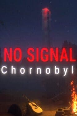 No Signal: Chornobyl